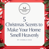 5 Christmas Scents to Make Your Home Smell Heavenly